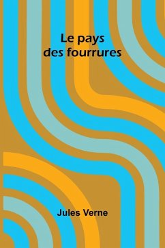 Le pays des fourrures - Verne, Jules