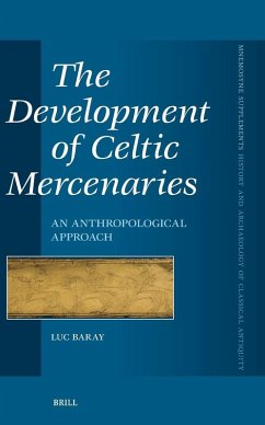 The Development of Celtic Mercenaries - Baray, Luc The Development of Celtic Mercenaries - Baray, Luc
