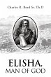 Elisha, Man of God - Bild 1