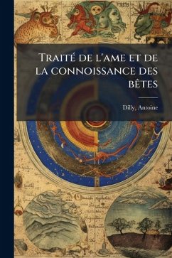 Cover TraitÃ(c) de l'ame et de la connoissance des bÃates