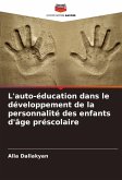 L'auto-éducation dans le développement de la personnalité des enfants d'âge préscolaire
