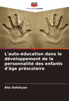 Cover L'auto-éducation dans le développement de la personnalité des enfants d'âge préscolaire