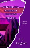 Survival of a societally gruesome Identity (eBook, ePUB)
