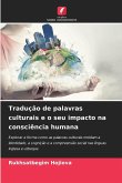Tradução de palavras culturais e o seu impacto na consciência humana Tradução de palavras culturais e o seu impacto na consciência humana