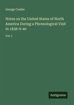 Cover Notes on the United States of North America During a Phrenological Visit in 1838-9-40