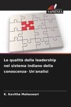 Cover Le qualità della leadership nel sistema indiano della conoscenza- Un'analisi