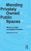 Mending Privately Owned Public Spaces Mending Privately Owned Public Spaces
