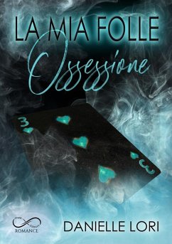 Cover La mia folle ossessione (eBook, ePUB)