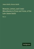 Memoirs, Letters, and Comic Miscellanies in Prose and Verse, of the Late James Smith