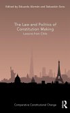 The Law and Politics of Constitution Making