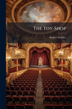 The Toy-Shop - Dodsley, Robert