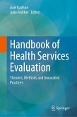 Handbook of Health Services Evaluation (eBook, PDF) Handbook of Health Services Evaluation (eBook, PDF)