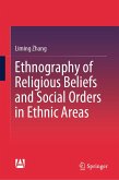 Ethnography of Religious Beliefs and Social Orders in Ethnic Areas (eBook, PDF)