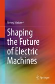 Shaping the Future of Electric Machines (eBook, PDF)