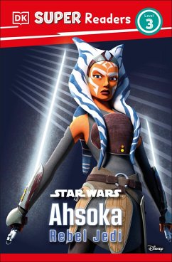 DK Super Readers Level 3 Star Wars Ahsoka Rebel Jedi (eBook, ePUB) Cover DK Super Readers Level 3 Star Wars Ahsoka Rebel Jedi (eBook, ePUB)