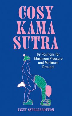 Cosy Kama Sutra (eBook, ePUB) - Snugglebottom, Fanny