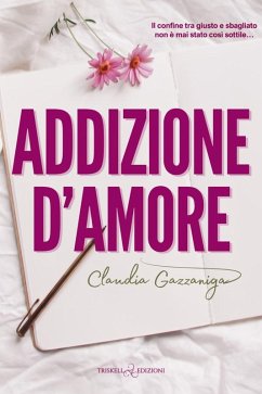 Addizione d'amore (eBook, ePUB) - Gazzaniga, Claudia