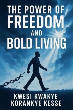 Cover The Power of Freedom and Bold Living (eBook, ePUB)