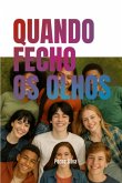 Quando Fecho Os Olhos (eBook, ePUB)