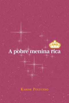 Cover A Pobre Menina Rica (eBook, ePUB)