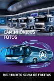 Caminhônibus Fotos (eBook, ePUB) Caminhônibus Fotos (eBook, ePUB)