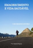Emagrecimento E Vida Saudável (eBook, ePUB)