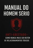 Manual Do Homem Serio (eBook, ePUB)