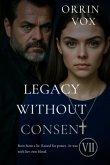 Legacy Without Consent (eBook, ePUB) Legacy Without Consent (eBook, ePUB)
