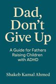 Dad, Don't Give Up! (eBook, ePUB)