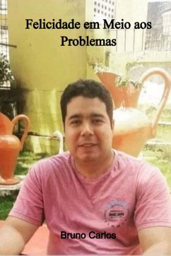 Cover Felicidade Em Meio Aos Problemas (eBook, ePUB)