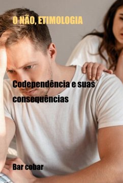 O Não, Etimologia (eBook, ePUB) - Cobar, Bar