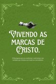 Vivendo As Marcas De Cristo. (eBook, ePUB) Vivendo As Marcas De Cristo. (eBook, ePUB)