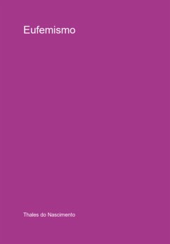 Eufemismo (eBook, ePUB) - Nascimento, Thales Do