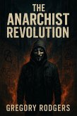 The Anarchist Revolution (eBook, ePUB)