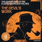 The Devil's Work (The Adventures of the Elderly Sherlock Holmes, Episode 11) (MP3-Download)