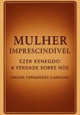 Mulher Imprescíndivel-ezer Knedgo (eBook, ePUB)