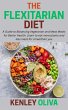 The Flexitarian Diet: A Guide to... - Bild 1