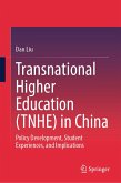Transnational Higher Education (TNHE) in China (eBook, PDF) Transnational Higher Education (TNHE) in China (eBook, PDF)