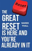 The Great Reset is Here and You're Already in it (eBook, ePUB) The Great Reset is Here and You're Already in it (eBook, ePUB)