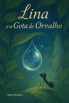 Lina E A Gota De Orvalho (eBook, ePUB) - Oliveira, Tânia