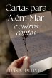 Cartas Para Além-mar E Outros Contos... - Bild 1
