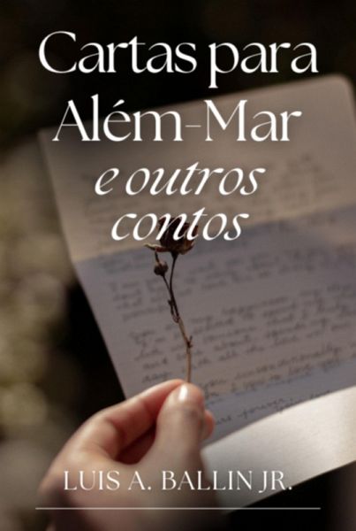 Cartas Para Além-mar E Outros Contos (eBook, ePUB) Cartas Para Além-mar E Outros Contos (eBook, ePUB)