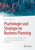 Psychologie und Strategie im Business Planning (eBook, PDF) Psychologie und Strategie im Business Planning (eBook, PDF)