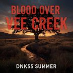 Blood Over Vee Creek (eBook, ePUB)