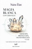Magia Blanca Con Cristales (eBook, ePUB) Magia Blanca Con Cristales (eBook, ePUB)