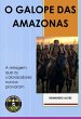O Galope Das Amazonas (eBook, ePUB) - Bild 1