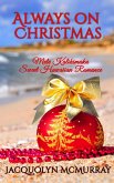 Always on Christmas (Mele Kalikimaka Sweet Hawaiian Romance) (eBook, ePUB)