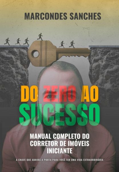 Do Zero Ao Sucesso (eBook, ePUB) Do Zero Ao Sucesso (eBook, ePUB)