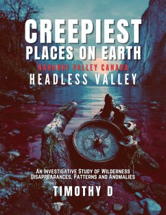 Cover Creepiest Places On Earth-Nahanni Valley (eBook, ePUB)