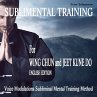Sublimental Training for Wing Chun und... - Bild 1